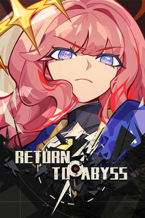 Return to abyss 重返深渊 poster