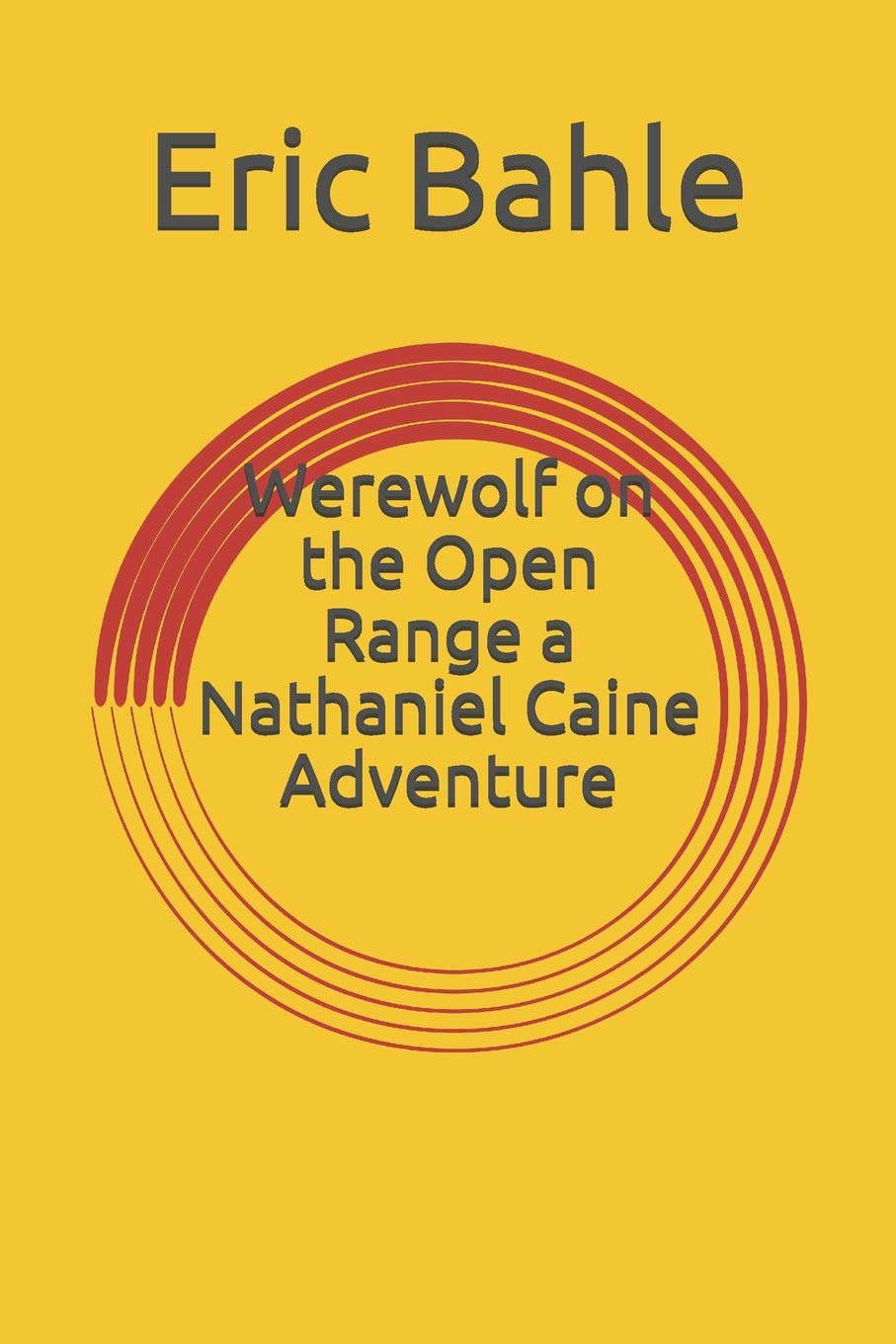 Werewolf on the Open Range a Nathaniel Caine Adventure poster