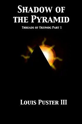 Shadow of The Pyramid (The Saga of Ukumog) poster