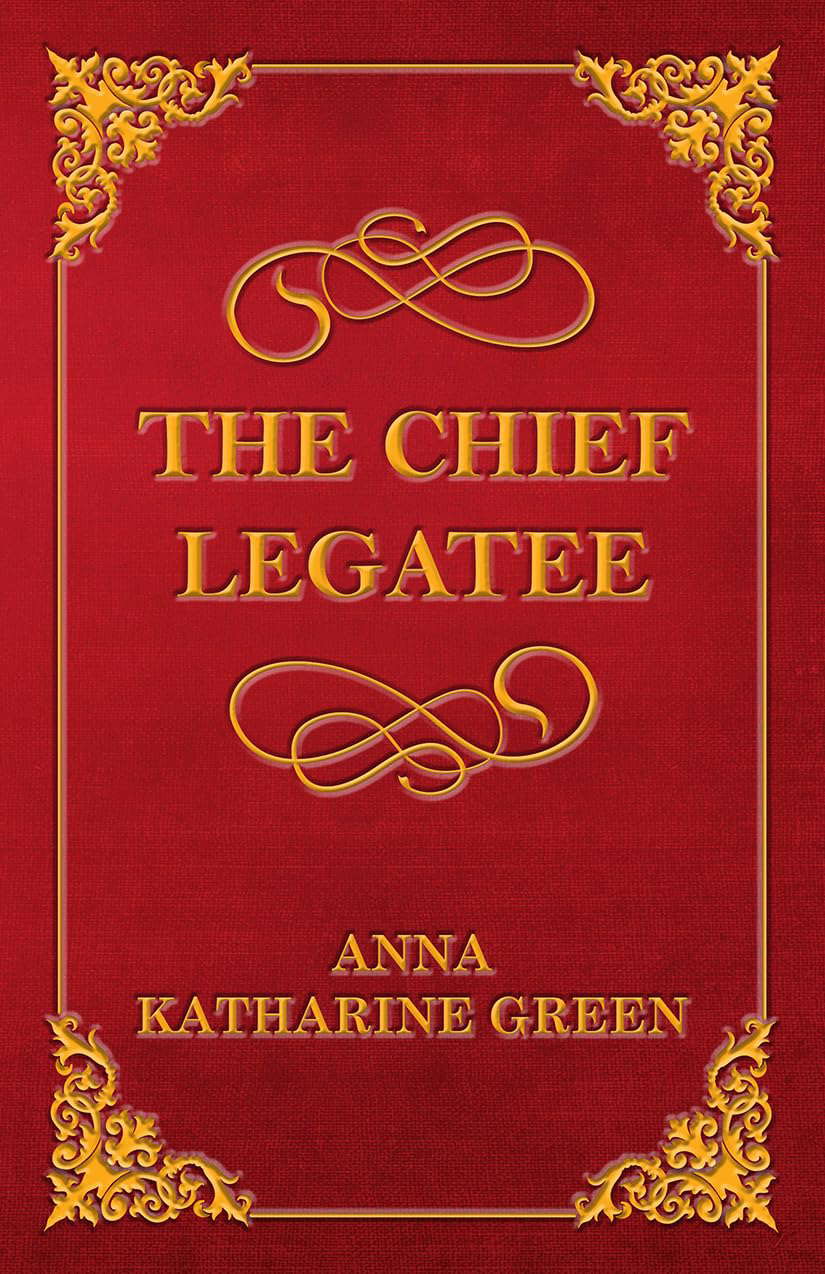 The Chief Legatee poster