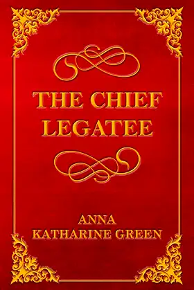 The Chief Legatee poster