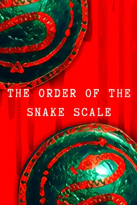 The Order of the Snake Scale poster