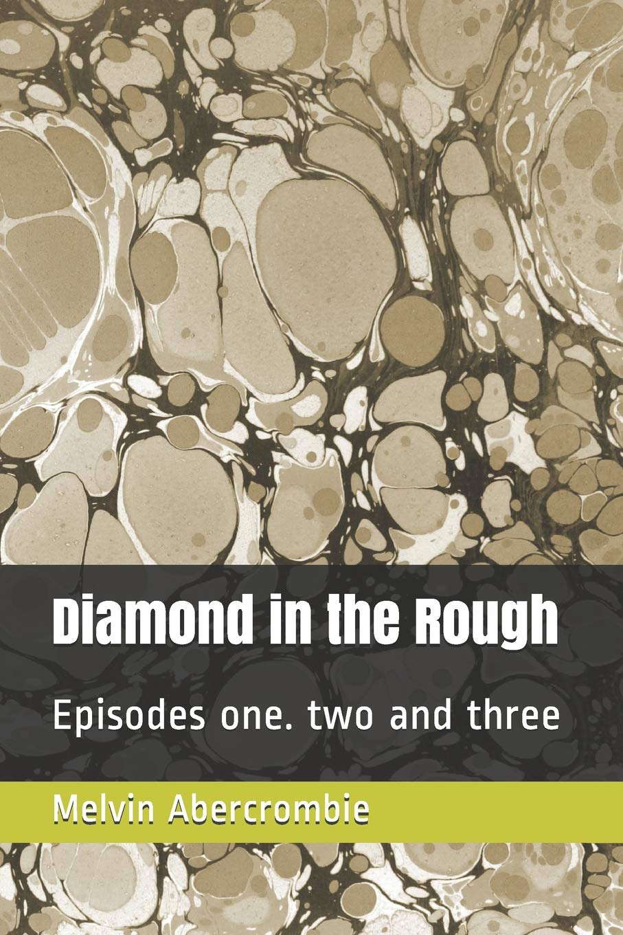 Diamond in the Rough: Episodes one. two and three poster