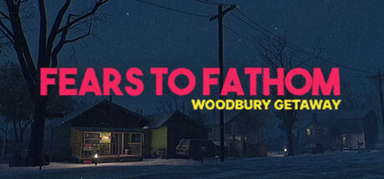 Fears to Fathom - Woodbury Getaway capsule