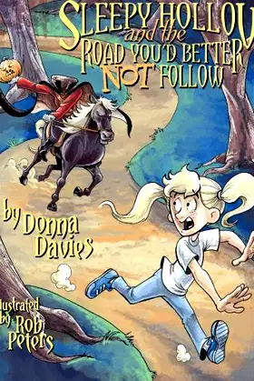 Sleepy Hollow and the Road You'd Better Not Follow poster