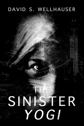 The Sinister Yogi (The Pataphysician Book 2) poster