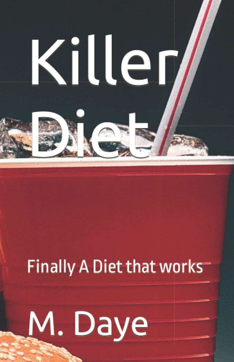 Killer Diet: Finally A Diet that works poster
