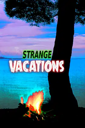 Strange Vacations poster