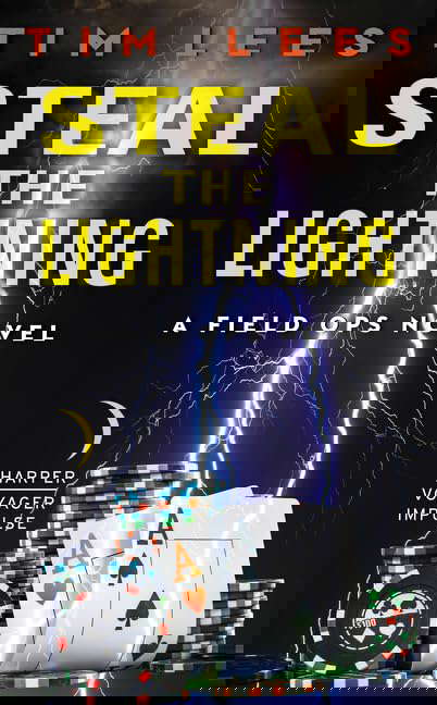 Steal the Lightning: A Field Ops Novel (Field Ops, 3) poster