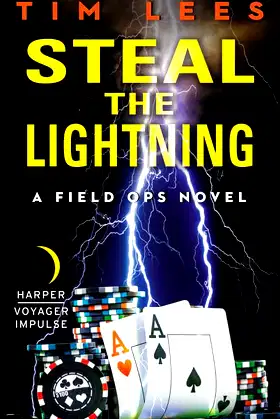 Steal the Lightning: A Field Ops Novel (Field Ops, 3) poster