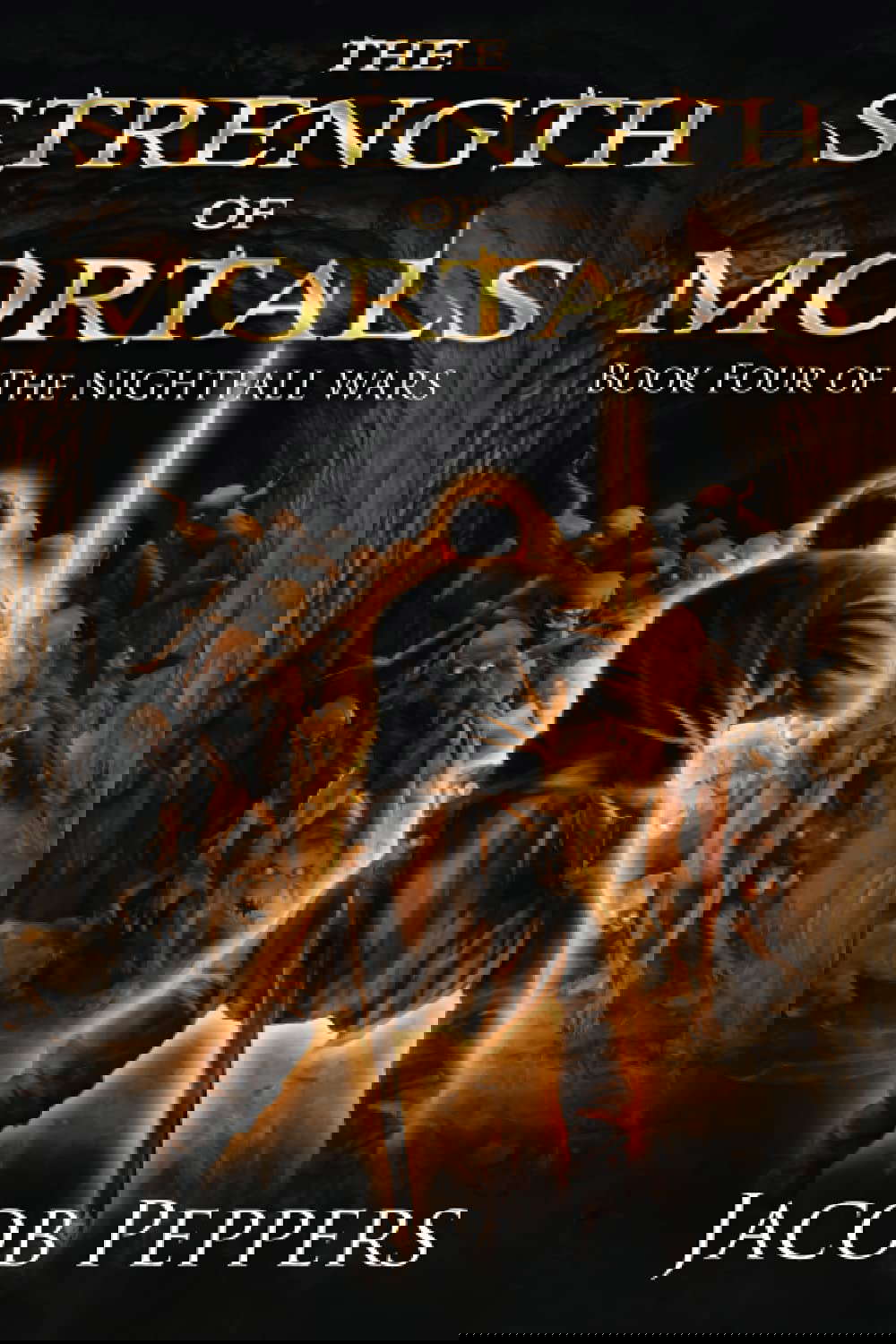 The Strength of Mortals: Book Four of The Nightfall Wars poster