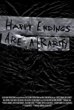 Happy Endings Are a Rarity poster