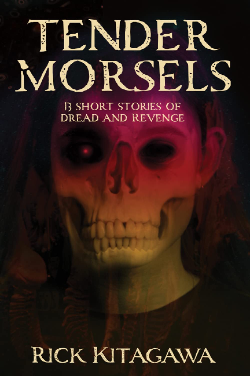 Tender Morsels: A Collection of Short Horror Fiction poster