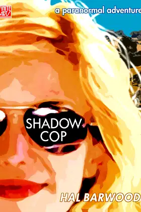 Shadowcop: a paranormal adventure (Golden Hills Crime Book 1) poster