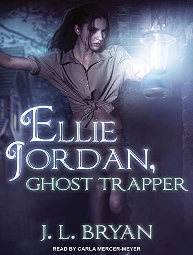 Ellie Jordan, Ghost Trapper (Ellie Jordan, Ghost Trapper, 1) poster