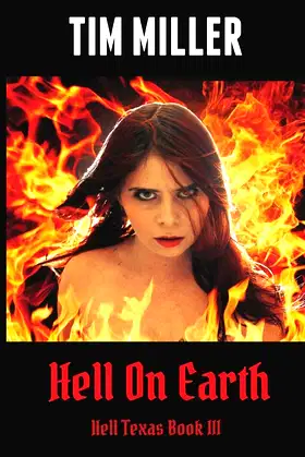 Hell On Earth (Hell Texas) poster