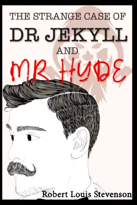 The Strange Case Of Dr. Jekyll And Mr. Hyde: Annotated poster