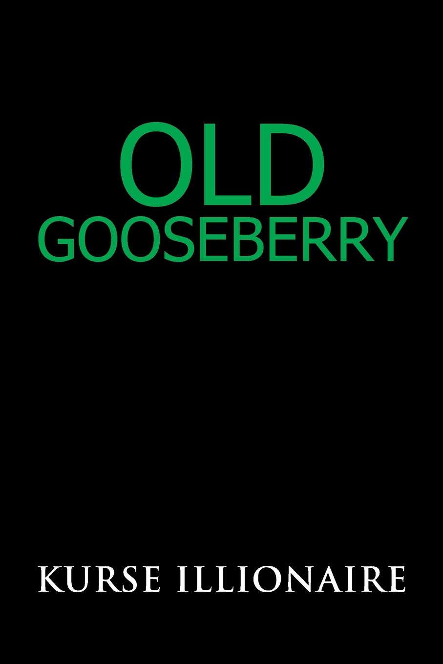 Old Gooseberry poster