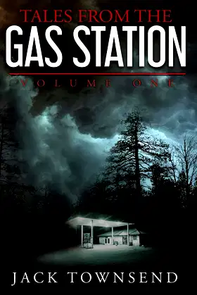 Tales from the Gas Station: Volume One poster