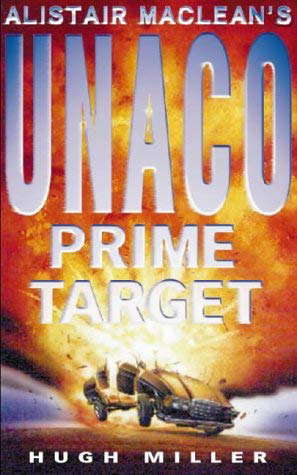 Alistair Maclean's ' Unaco: Prime Target ' (Alistair Maclean's Unaco) poster