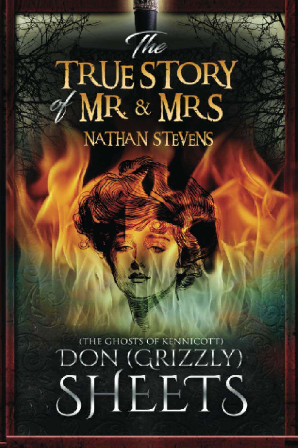 The True Story of Mr. & Mrs. Nathan Stevens: (The Ghosts of Kennicott) poster