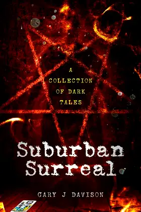 Suburban Surreal: A collection of dark tales poster