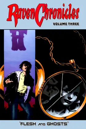 Raven Chronicles - Volume 3: Flesh and Ghosts poster