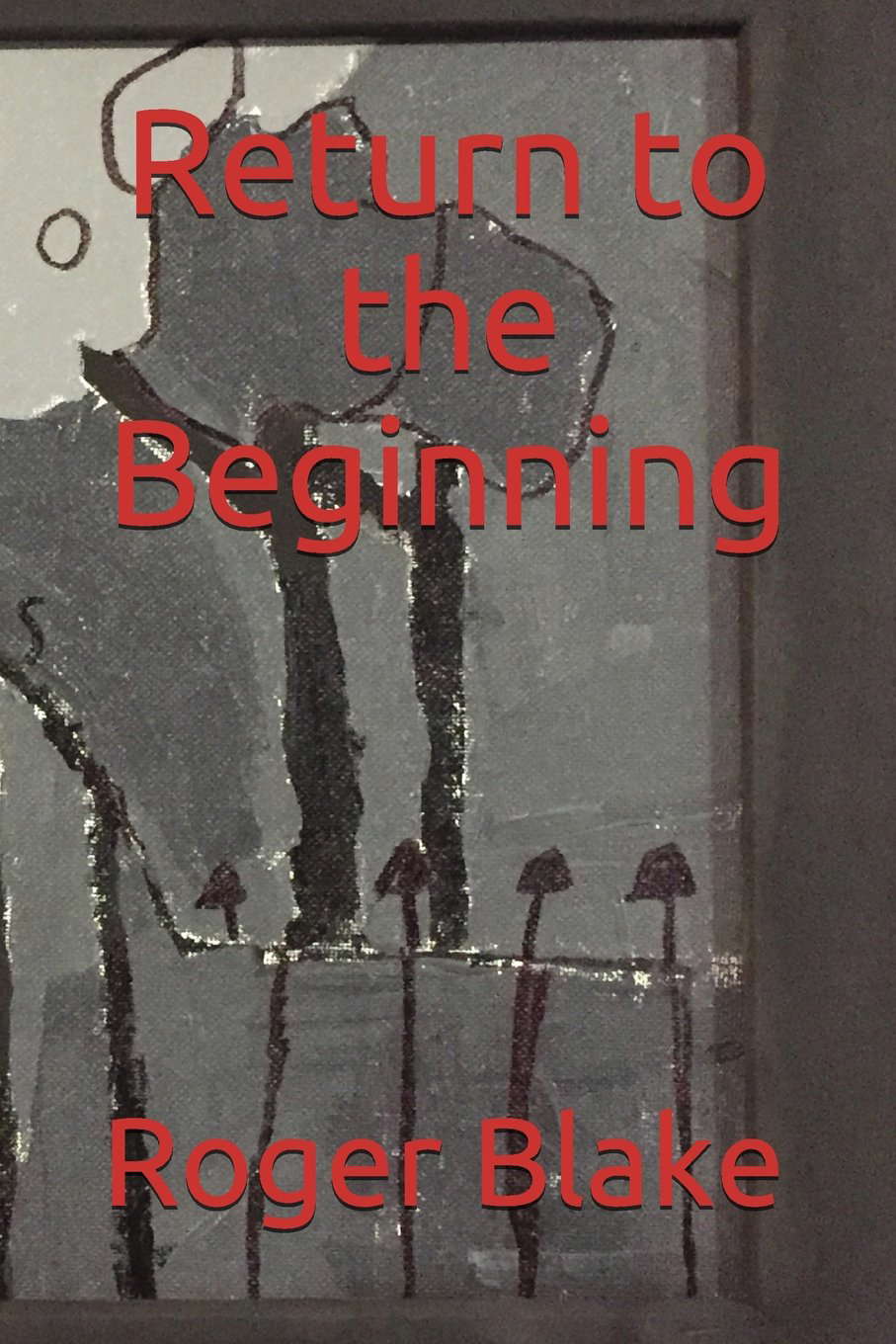 Return to the Beginning poster