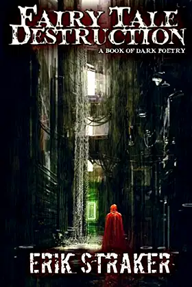 Fairy Tale Destruction: A Book of Dark Poetry poster
