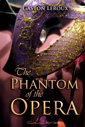 The Phantom of the Opera (World Classics (Abe Books)) poster