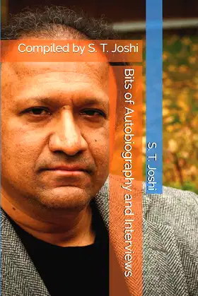 Bits of Autobiography and Interviews: Compiled by S. T. Joshi poster