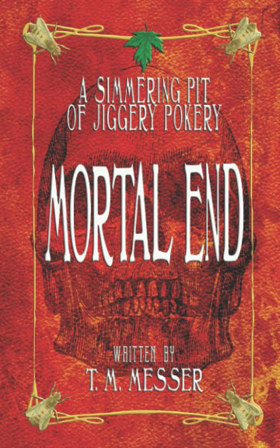 Mortal End: A Simmering Pit Of Jiggery Pokery poster