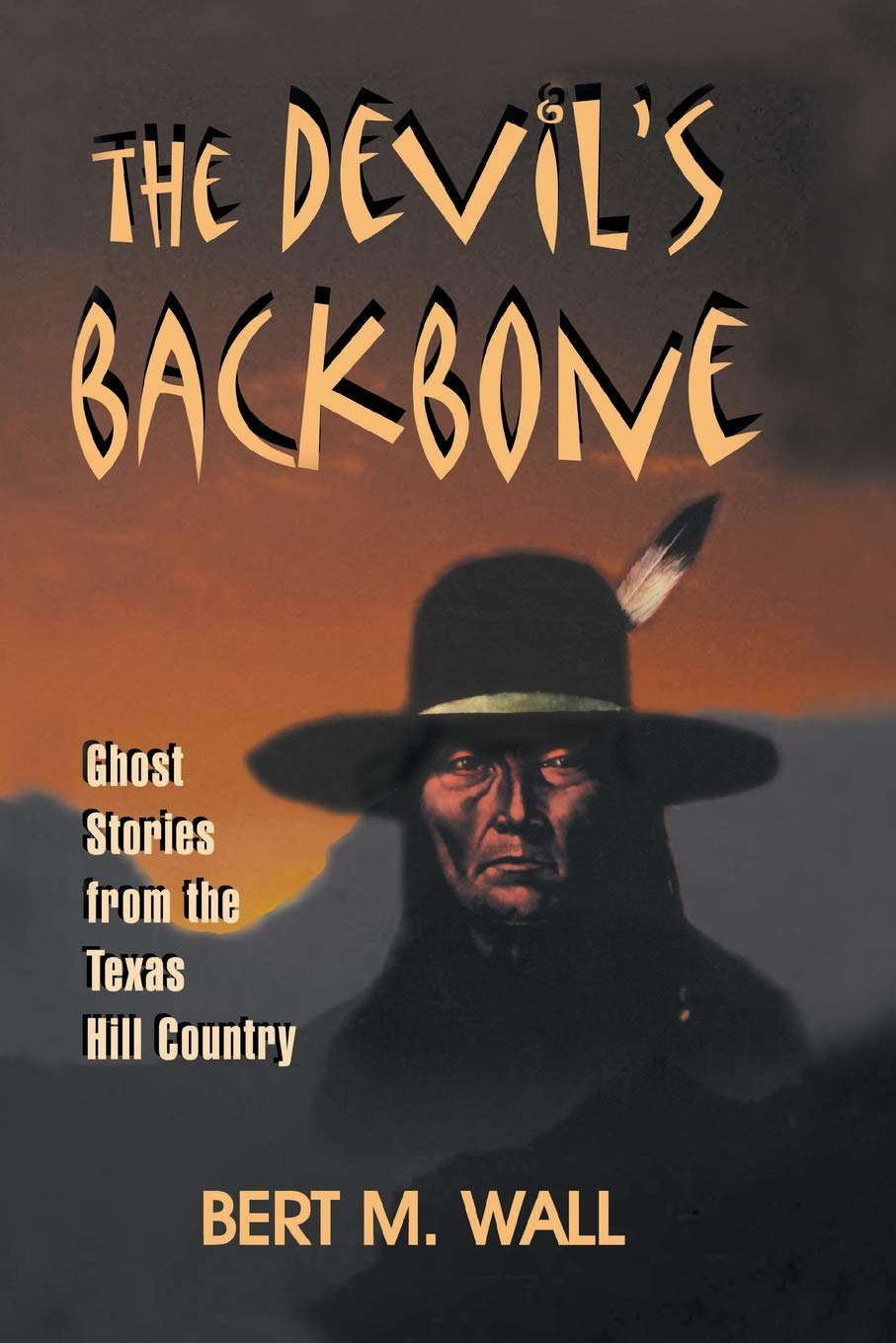 The Devil's Backbone: Ghost Stories from the Texas Hill Country poster