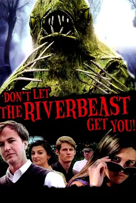 Don't Let the Riverbeast Get You! poster