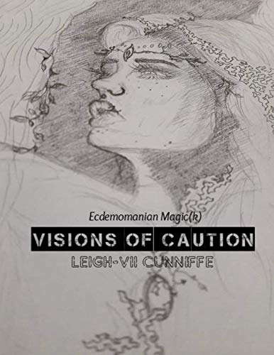 Visions of Caution: Ecdemomanian Magic(k) poster