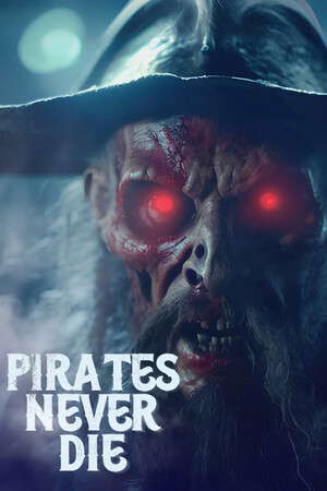 Pirates Never Die poster