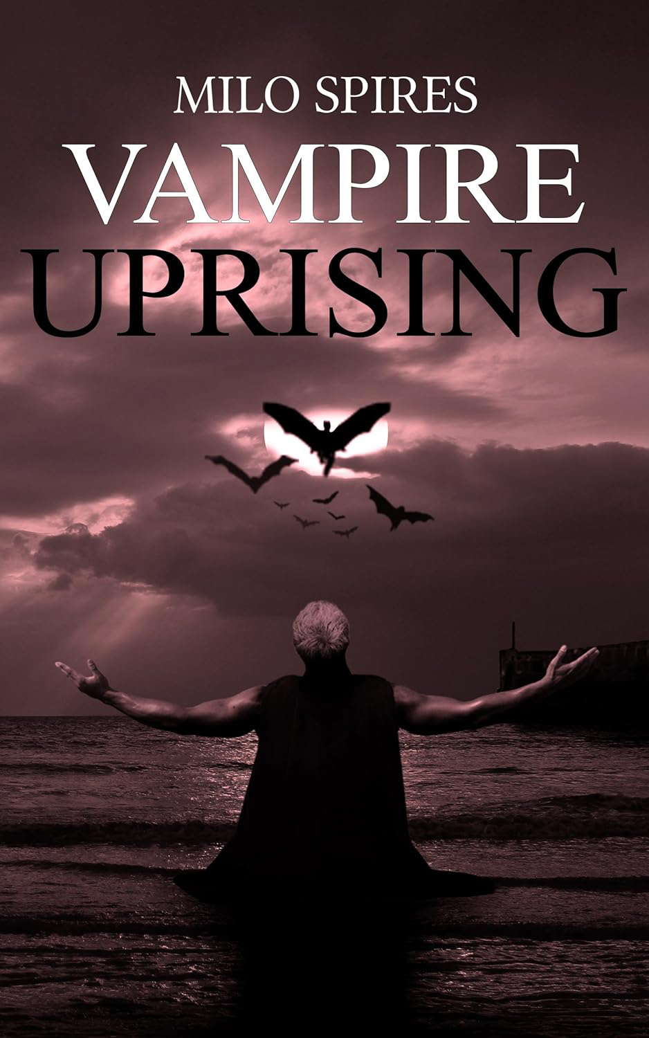 Vampire Uprising (The Vampires Uprise Book 1) poster