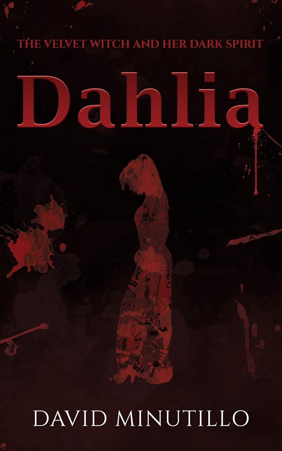 Dahlia: The Velvet Witch and Her Dark Spirit poster