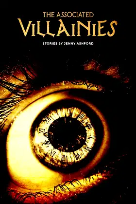 The Associated Villainies: Stories by Jenny Ashford poster