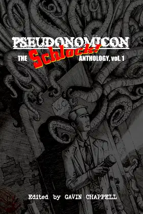 Pseudonomicon: Schlock Anthology poster