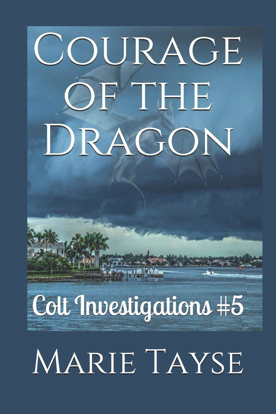 Courage of the Dragon: Colt Investigations #5 poster