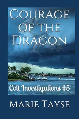 Courage of the Dragon: Colt Investigations #5 poster