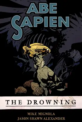 Abe Sapien Volume 1: The Drowning poster