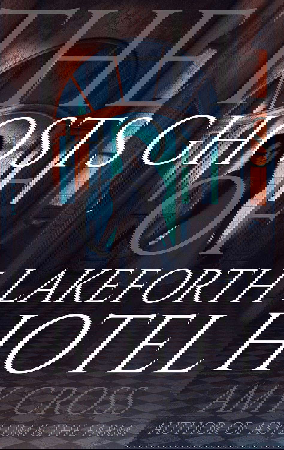 The Ghosts of Lakeforth Hotel (The Haunted House Collection) poster