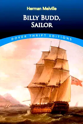 Billy Budd, Sailor (Dover Thrift Editions: Classic Novels) poster
