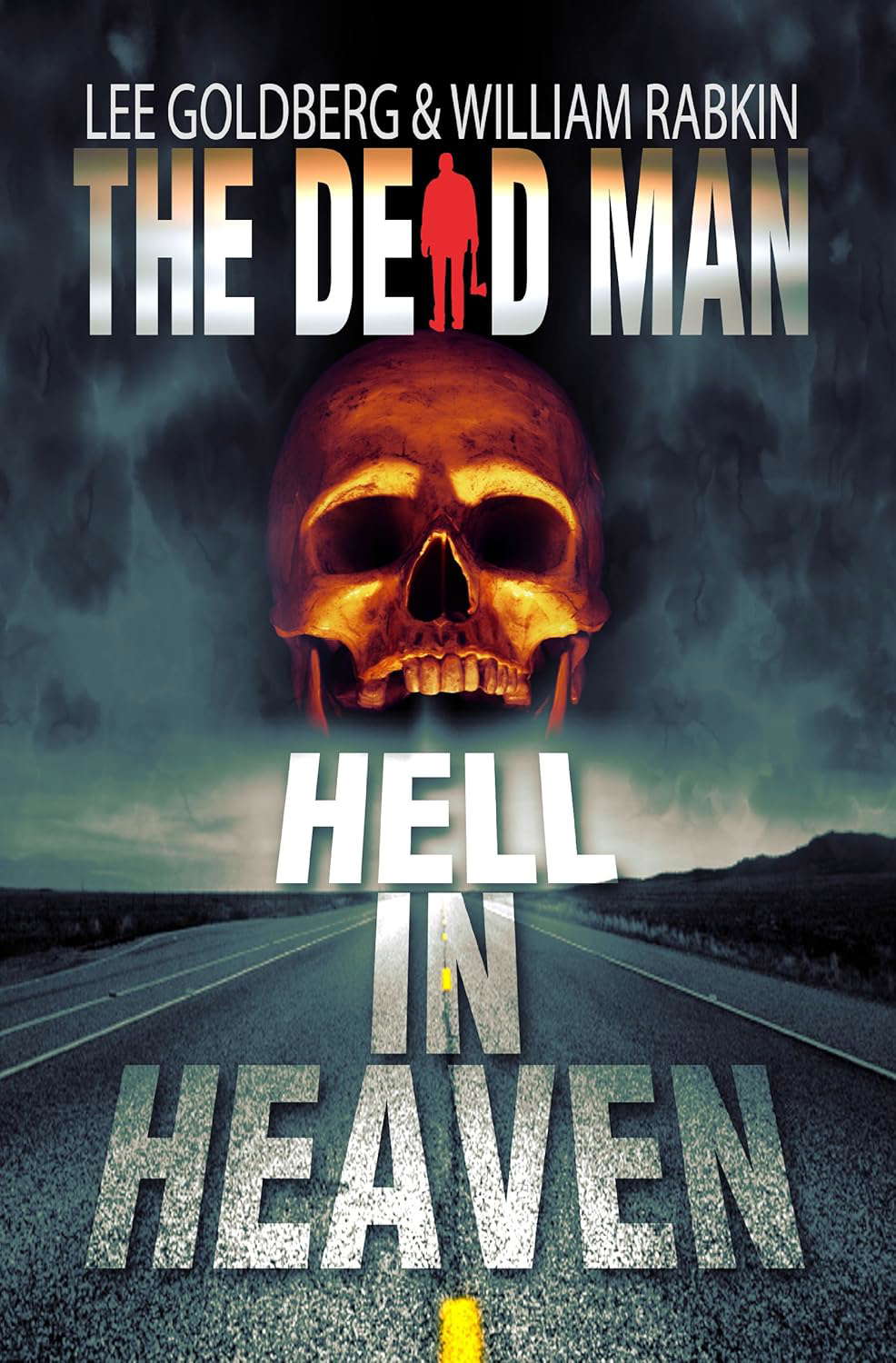 Hell In Heaven (Dead Man Book 3) poster