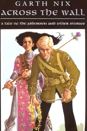 Across the Wall: A Tale of the Abhorsen and Other Stories poster