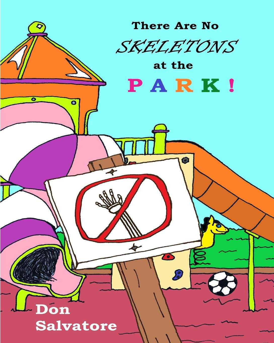 There Are No Skeletons at the Park! (There Are No Monsters!) poster