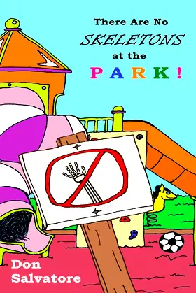 There Are No Skeletons at the Park! (There Are No Monsters!) poster