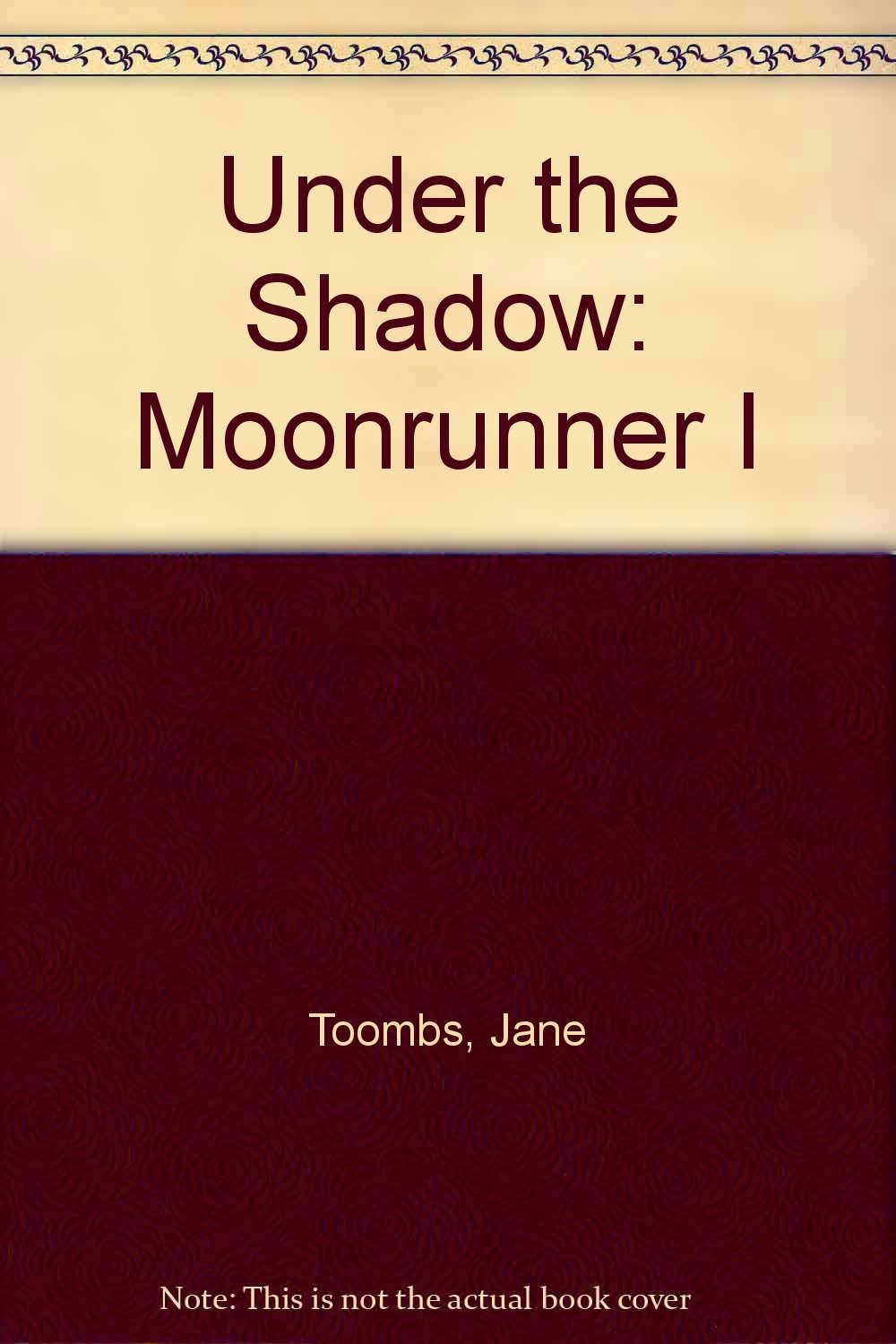Under the Shadow: Moonrunner I poster